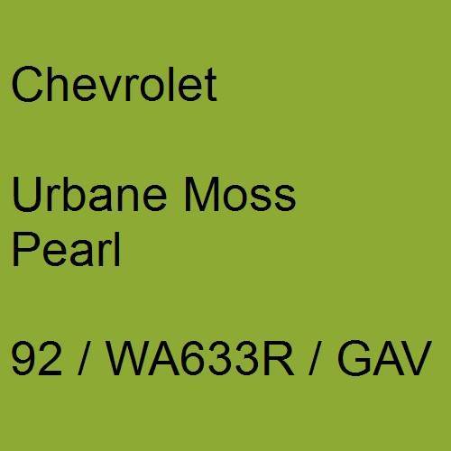 Chevrolet, Urbane Moss Pearl, 92 / WA633R / GAV.